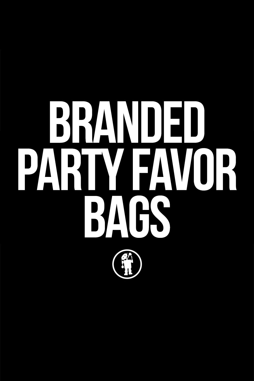 CUSTOM BRANDED PARTY FAVOR BAGS