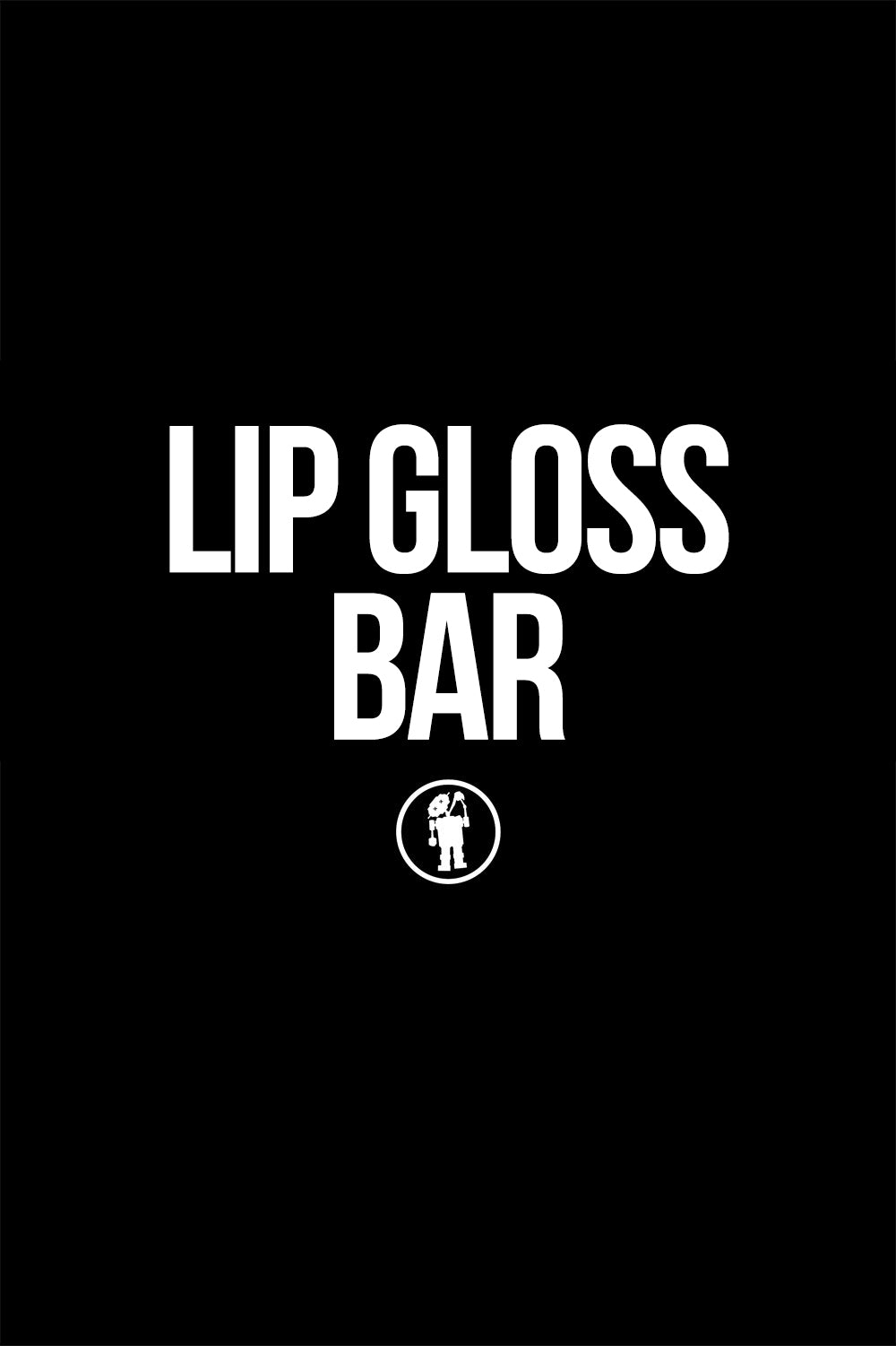 LIP GLOSS BAR